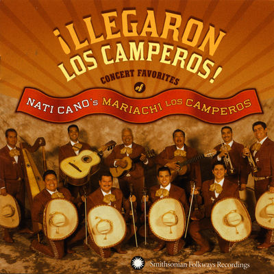 The cover of ¡Llegaron Los Camperos! by Nati Cano's Mariachi Los Camperos
