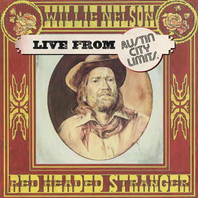 The cover of Red Headed Stranger (Live From Austin City Limits, 1976) by Willie Nelson