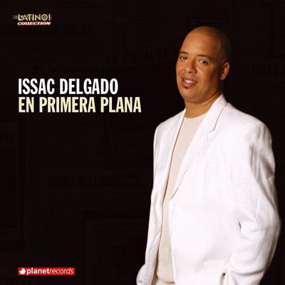 The cover of En Primera Plana by Issac Delgado