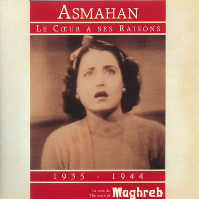 The cover of Le cœur a ses raisons by Asmahan