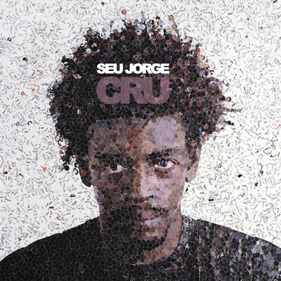 Cover von „Cru“ von Seu Jorge