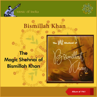 The cover of The Magic Shehnai of Bismillah Khan by Bismillah Khan