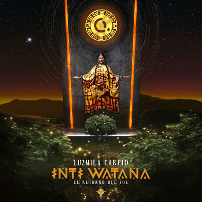 Cover von „Inti Watana - El Retorno del Sol“ von Luzmila Carpio