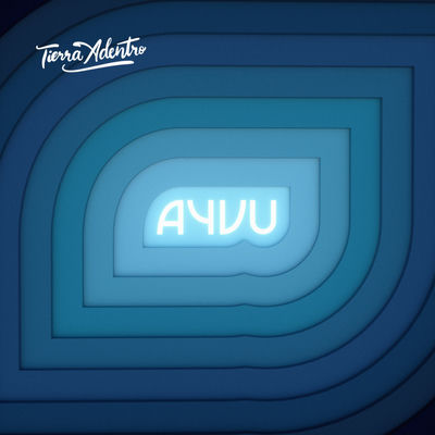 Cover von „Ayvu“ von Tierra Adentro