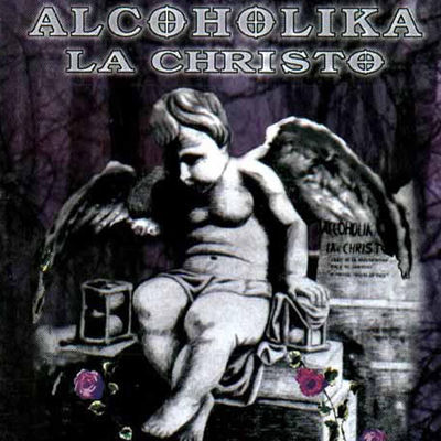 The cover of La Christo by Alcoholika La Christo