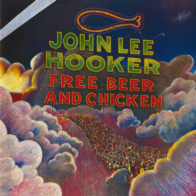 The cover of Free Beer and Chicken by John Lee Hooker