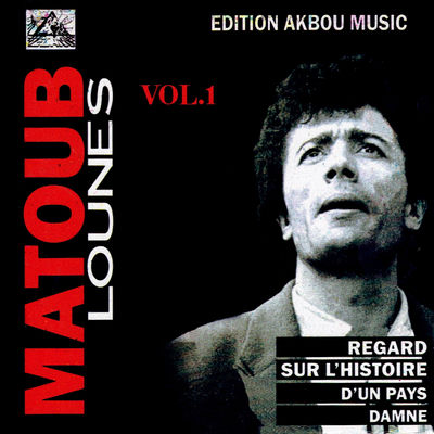 The cover of Regard sur l'histoire d'un pays damné by Matoub Lounès