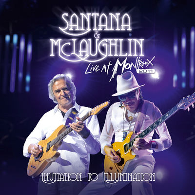 The cover of Invitation to Illumination: Live at Montreux 2011 by Santana & John McLaughlin