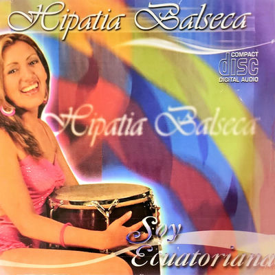 Cover von „Soy Ecuatoriana“ von Hipatia Balseca