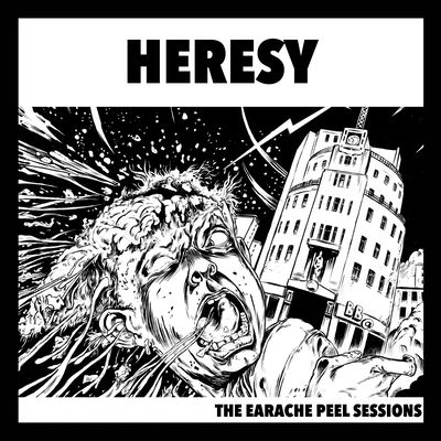 Cover von „The Earache Peel Sessions“ von Heresy