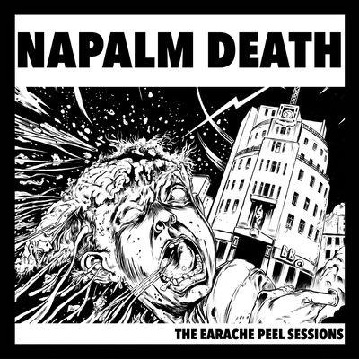 The cover of The Earache Peel Sessions by Napalm Death