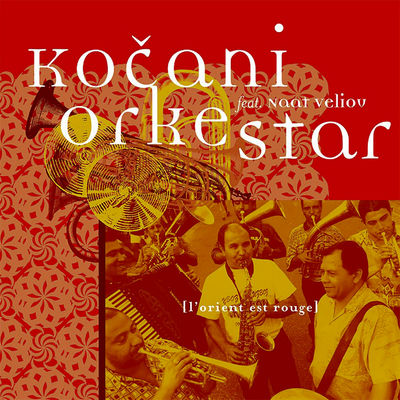 The cover of L'Orient est rouge by Kočani Orkestar