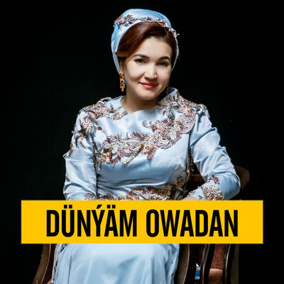 The cover of Dünýäm Owadan by Sahydursun Hojakowa
