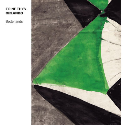 Cover von „Betterlands“ von Toine Thys & Orlando