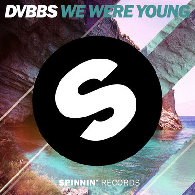 The cover of We Were Young by DVBBS
