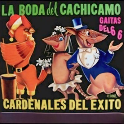 Cover von „La boda del cachicamo“ von Cardenales del Éxito