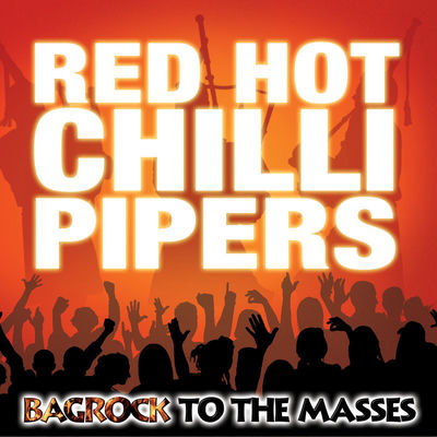 Cover von „Bagrock to the Masses“ von Red Hot Chilli Pipers