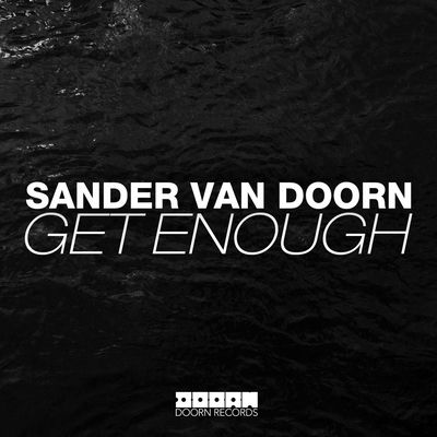 The cover of Get Enough by Sander van Doorn