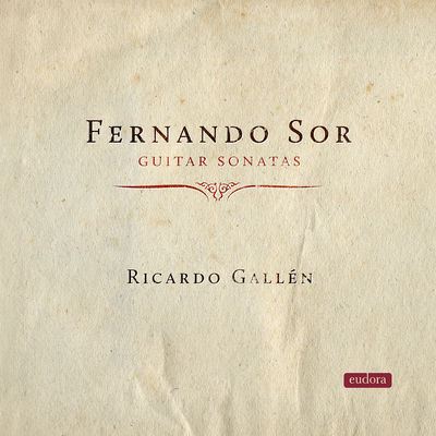 The cover of Sor: Guitar Sonatas by Ricardo Gallén