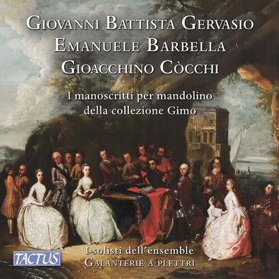 The cover of Gervasio, Barbella, Cocchi: The Manuscripts for Mandolin of the Gimo Collection by Mauro Squillante
