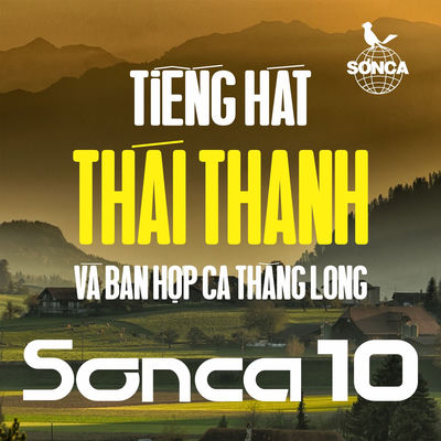 The cover of Sơn Ca 10: Tiếng Hát Thái Thanh Và Ban Hợp Ca Thăng Long by Thái Thanh