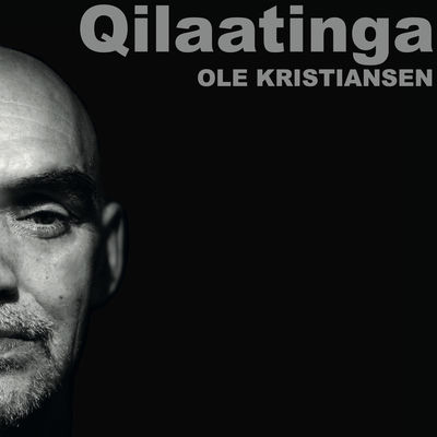 Cover von „Qilaatinga“ von Ole Kristiansen