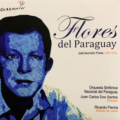 The cover of Flores del Paraguay by Ricardo Flecha