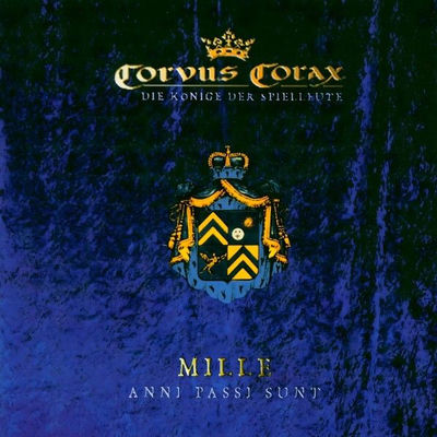 The cover of Mille anni passi sunt by Corvus Corax