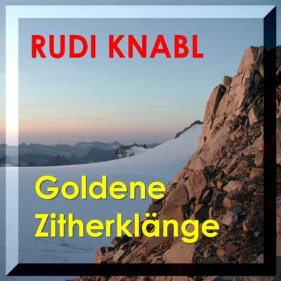 Cover von „Goldene Zitherklänge“ von Rudi Knabl