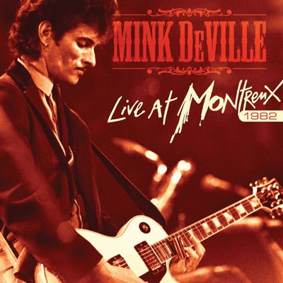 Cover von „Live at Montreux 1982“ von Mink DeVille