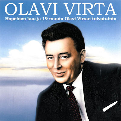 The cover of Hopeinen kuu ja 19 muuta Olavi Virran toivotuinta by Olavi Virta
