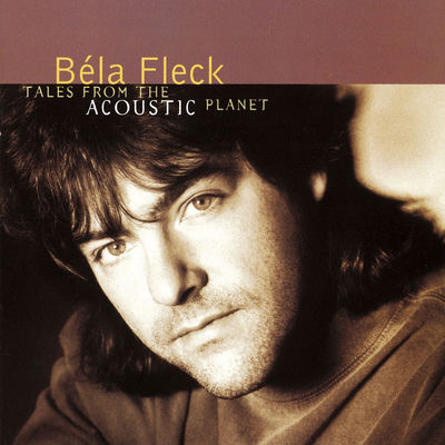 The cover of Tales from the Acoustic Planet by Béla Fleck