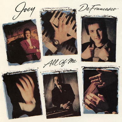 The cover of All of Me by Joey DeFrancesco