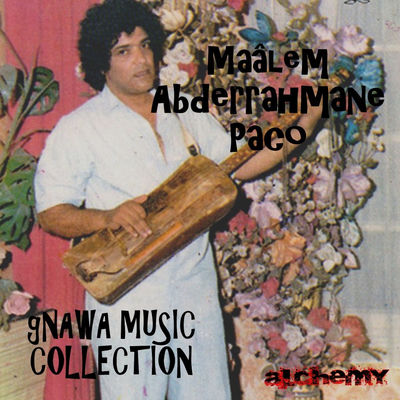 The cover of Gnawa Music Collection by Maâlem Abderrahmane Paco