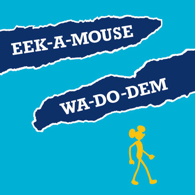 The cover of Wa-Do-Dem by Eek-A-Mouse