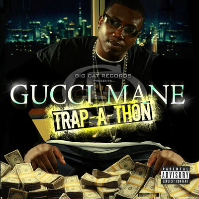 The cover of Trap-A-Thon by Gucci Mane