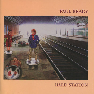 The cover of Hard Station by Paul Brady