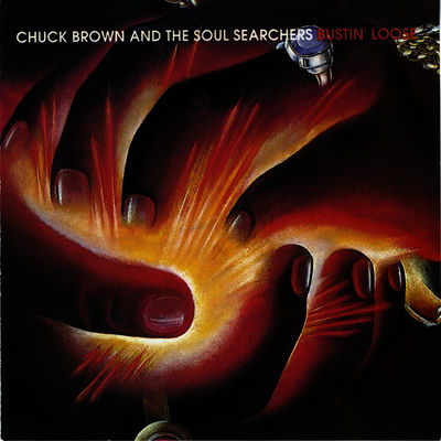 Cover von „Bustin' Loose“ von Chuck Brown and the Soul Searchers