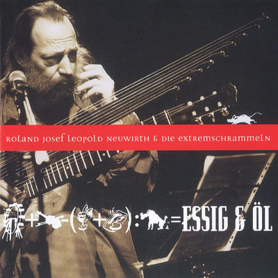 The cover of Essig & Öl by Roland Neuwirth & Extremschrammeln