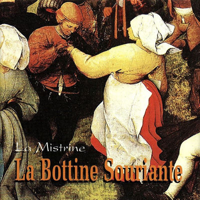 Cover von „La Mistrine“ von La Bottine Souriante