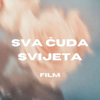 The cover of Sva čuda svijeta by Film