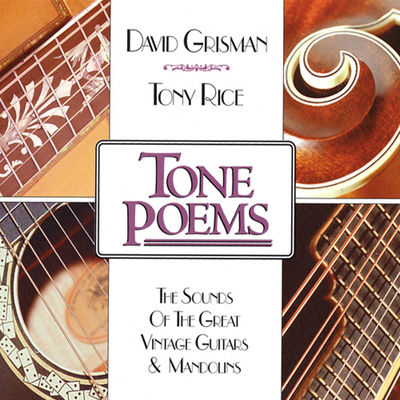 The cover of Tone Poems by David Grisman & Tony Rice