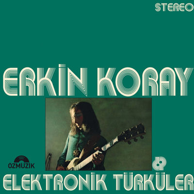 Cover von „Elektronik Türküler“ von Erkin Koray