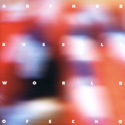The cover of World of Echo by Arthur Russell