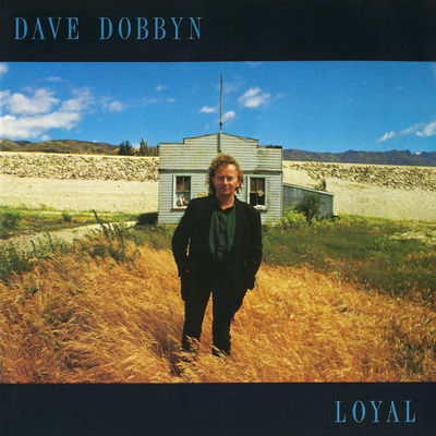 Cover von „Loyal“ von Dave Dobbyn