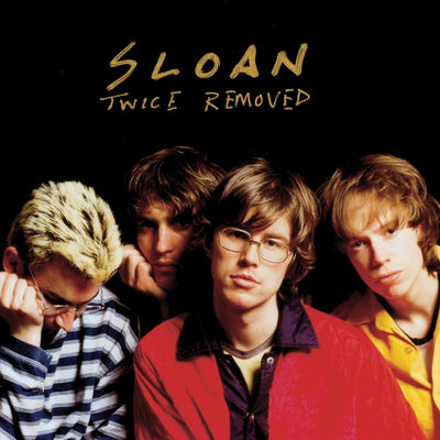 Cover von „Twice Removed“ von Sloan