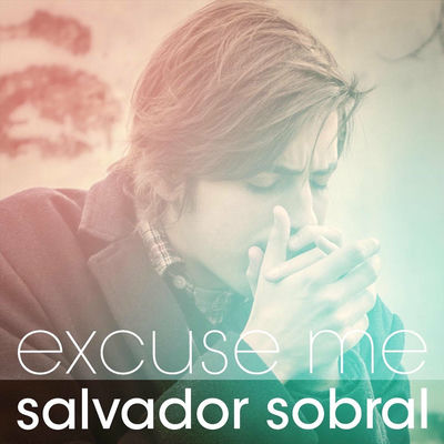 Cover von „Excuse Me“ von Salvador Sobral