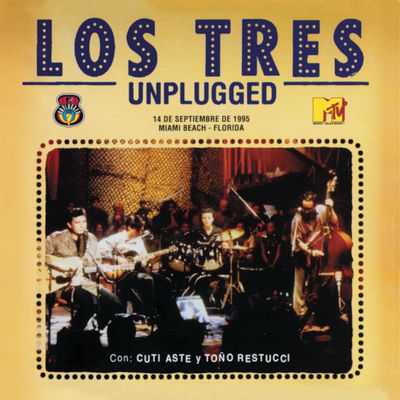 Cover von „MTV Unplugged“ von Los Tres