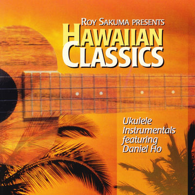 The cover of Hawaiian Classics by Daniel Ho
