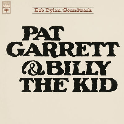Cover von „Pat Garrett & Billy the Kid“ von Bob Dylan